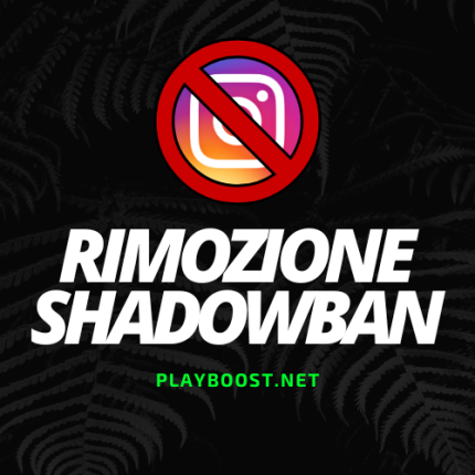 Rimozione Shadowban Instagram